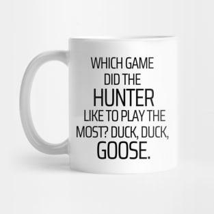 A Hunters Favorite Game Mug